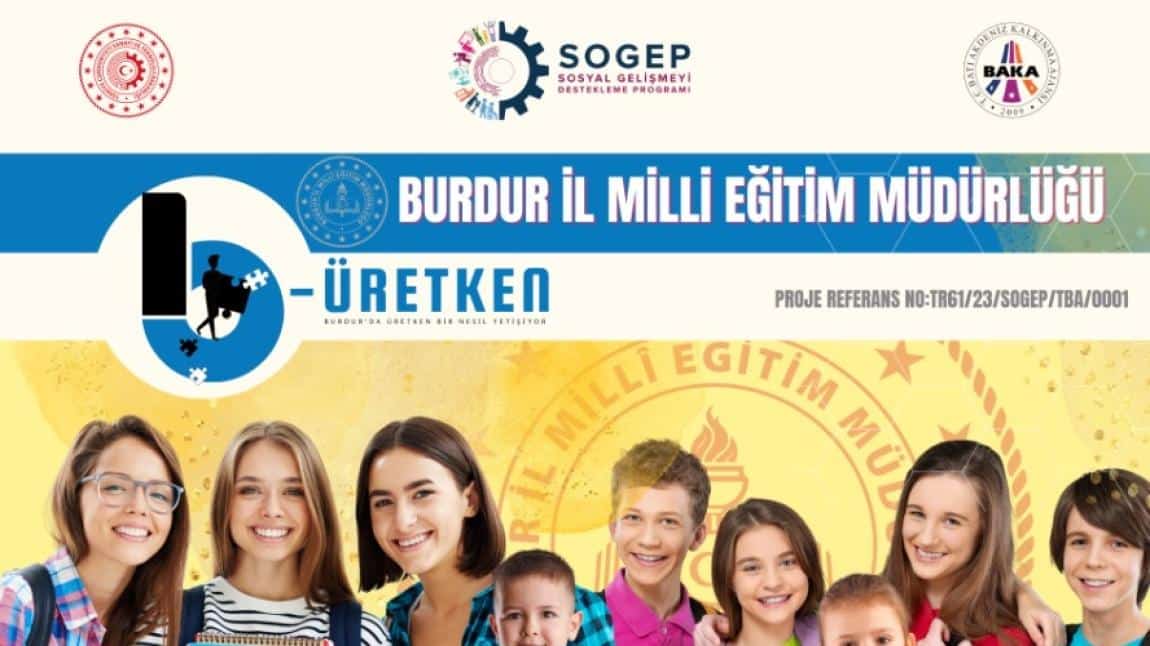 2023 SOGEP “Burdur’da Üretken Bir Nesil Yetişiyor.(B-Üretken)” projesi