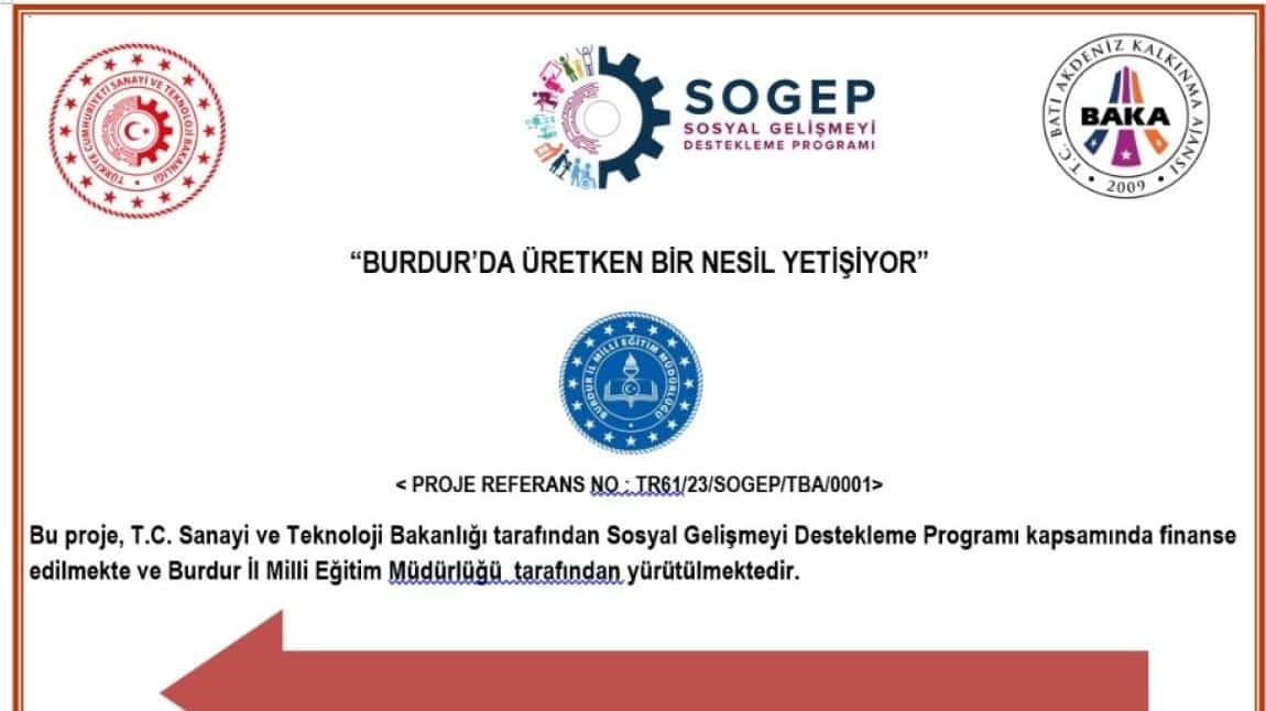 Batı Akdeniz Kalkınma Ajansı 2023 SOGEP “Burdur’da Üretken Bir Nesil Yetişiyor.(B-Üretken)” projemiz 